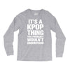 it's a kpop thing you probably wouln't understand Long Sleeve Shirts