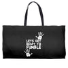 lets get ready to fumble Weekender Totes