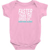faster than the speed of something slower Baby Onesie