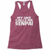 my uke calls me senpai Racerback Tank