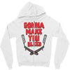 gonna make you bleed Zipper Hoodie