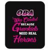 Oba Was Created Because Need Real Heroes Mousepad