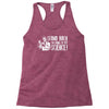 stand back i'm going try science Racerback Tank