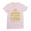 queens are born in 1990 Ladies Fitted T-Shirt