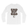 sad but rad girls Long Sleeve Shirts