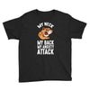 my neck my back my anxiety attack opossum guys tee Youth Tee
