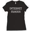 internet famous Ladies Fitted T-Shirt