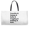 frenchies united Weekender Totes