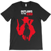 outlaws to the end T-Shirt