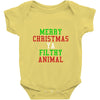 Merry Christmas Ya Filthy Animal Baby Onesie