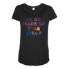 We Are Made Of Star Stuff Maternity Scoop Neck T-shirt