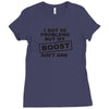 my boost aint one Ladies Fitted T-Shirt