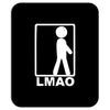 lmao laughing Mousepad