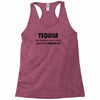 tequila dont have to drink it Racerback Tank