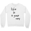 life is a journey Crewneck Sweatshirt