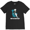 why so british V-Neck Tee