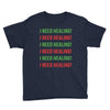 I Need Healing Youth Tee