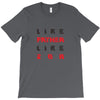 LIKE FATHER LIKE SON T-Shirt