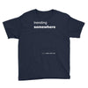 trending somewhere Youth Tee