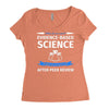evidence based science! when do we want it. Women's Triblend Scoop T-shirt