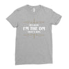 because i'm the dm Ladies Fitted T-Shirt