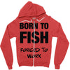 born to fish forced to work Zipper Hoodie
