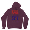 bernie fucking sanders 2016 for americans president Hoodie