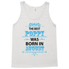 The Best Poppy Was Born In August Tank Top