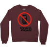 no cell phones Crewneck Sweatshirt