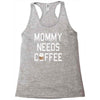 mommy needs coffee Racerback Tank