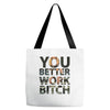work bitch Tote Bags