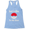let's go to the gym Racerback Tank