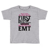 Maybe I Was Too Late To Be His First But Right Now I'm Happy To Be His Toddler T-shirt
