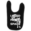 need my space Baby Bibs