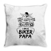 You Cant Scare Me I am Biker Papa Throw Pillow