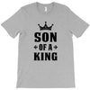Father of a Prince-Son of a King T-Shirt