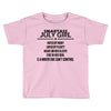 Smartass July Girl Toddler T-shirt