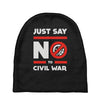 say no to civil war Baby Beanies