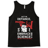 embrace science Tank Top