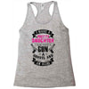 I Have A Pretty Daughter Gun A Shovel And An Alibi Racerback Tank
