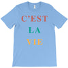 Cest La Vie T-Shirt