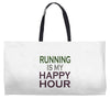 running is my happy hour Weekender Totes