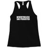 nevertheless Racerback Tank