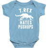 t rex hates pushups Baby Onesie