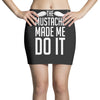mustache made me do it funny Mini Skirts