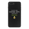 You Cant Make Everyone Happy You Are Not An Avocado iPhone 7 Plus Case
