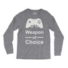 weapon of choice, gaming Long Sleeve Shirts