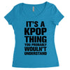 it's a kpop thing you probably wouln't understand Women's Triblend Scoop T-shirt