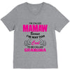 I&rsquo;m Called Mamaw Because I&rsquo;m Way Too Cool To Be Called Grandma V-Neck Tee