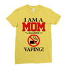 I Am A Mom Against Vaping Ladies Fitted T-Shirt